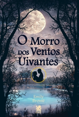Morro Dos Ventos Uivantes - Emily Brontë