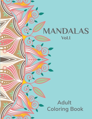 Mandalas Vol.I: Adult Coloring Book - Royal People Journals