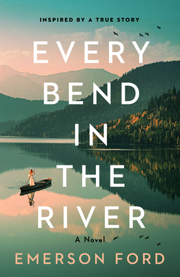 Coperta cărții 'Every Bend in the River - Emerson Ford'