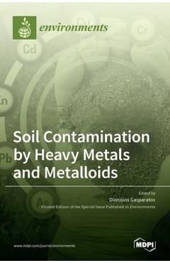 Coperta cărții 'Soil Contamination by Heavy Metals and Metalloids - Dionisios Gasparatos'