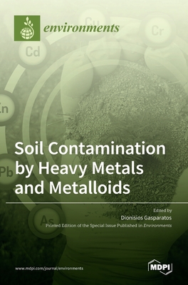 Coperta cărții 'Soil Contamination by Heavy Metals and Metalloids - Dionisios Gasparatos'