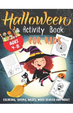 Coperta cărții 'Halloween Activity Book for Kids Ages 4-8: Fun and Stimulating 30 Activities book for Happy Halloween - Coloring,'