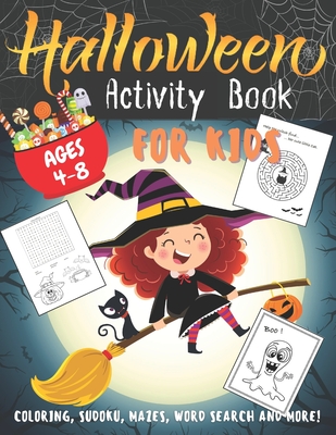 Halloween Activity Book for Kids Ages 4-8: Fun and Stimulating 30 Activities book for Happy Halloween - Coloring, Mazes, Sudoku, Differences, Word Sea - Spooky Editions