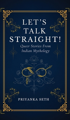 Let's Talk Straight!: Queer Stories From Indian Mythology - 