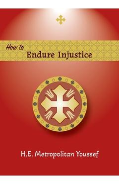 Coperta cărții 'How to Endure Injustice - Metropolitan Youssef'