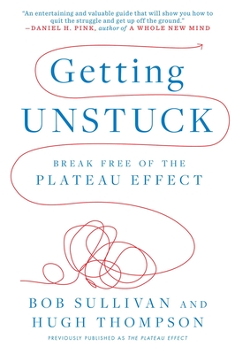 Getting Unstuck: Break Free of the Plateau Effect - Hugh Thompson