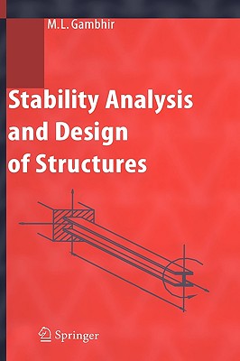 Stability Analysis and Design of Structures - M. L. Gambhir
