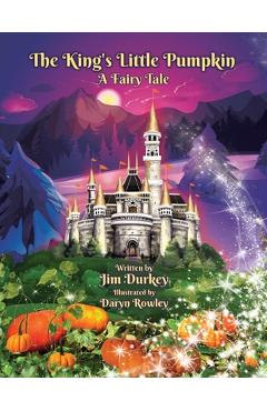 Coperta cărții 'The King's Little Pumpkin - Jim Durkey'