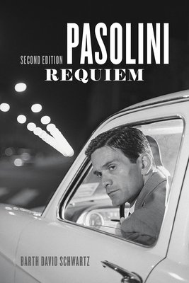Pasolini Requiem: Second Edition - Barth David Schwartz