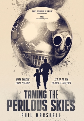 Taming the Perilous Skies - Phil Marshall