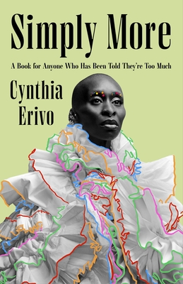 Coperta cărții 'Simply More: A Book for Anyone Who Has Been Told They're Too Much - Cynthia Erivo'