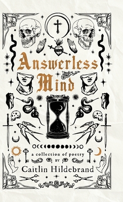 Answerless Mind - Caitlin Hildebrand