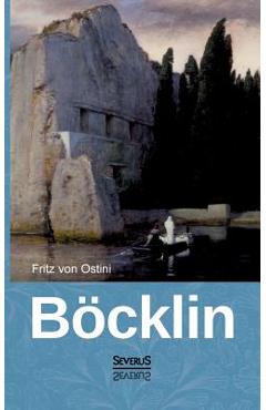 Coperta cărții 'Arnold Böcklin - Fritz Von Ostini'