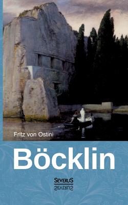 Arnold Böcklin - Fritz Von Ostini