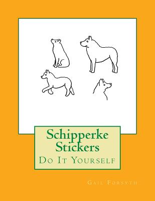 Schipperke Stickers: Do It Yourself - Gail Forsyth