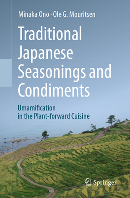 Traditional Japanese Seasonings and Condiments: Umamification in the Plant-Forward Cuisine - Minaka Ono