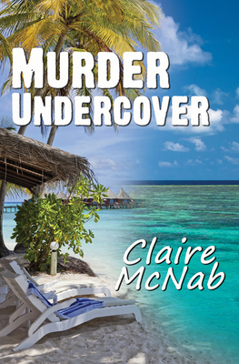 Murder Undercover - Claire Mcnab