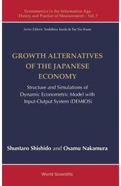 Coperta cărții 'Growth Alternatives of the Japanese Economy: Structure and Simulations of Dynamic Econometric Model with Input-Output'