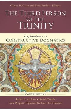 Coperta cărții 'The Third Person of the Trinity: Explorations in Constructive Dogmatics - Oliver D. Crisp'