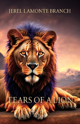 Tears of a Lion - Jerel Branch