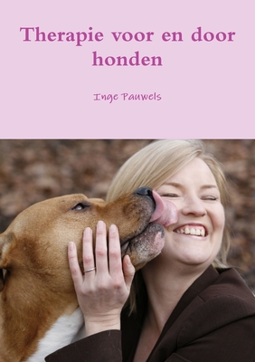 Therapie voor en door honden - Inge Pauwels
