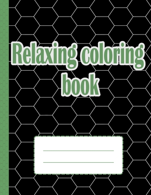 Relaxing Coloring Book: Amazing Geometric Coloring Book - Glossy paperback, 70 Geometric Coloring Book, size 8.5 x 11 in - Ouhanna Gbm