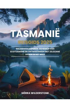Poza produsului Tasmanië Reisgids 2025: Wilderniskamperen, geheimen van ecotoerisme en ontmoetingen met zeldzame dieren in het wild - Siërra Wilderstone