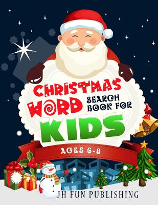 Christmas Word Search Book For Kids Ages 6-8 - Jh Fun Publishing