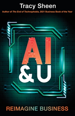 Coperta cărții 'AI & U: Reimagine Business - Tracy Sheen'