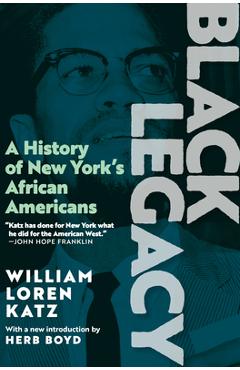 Coperta cărții 'Black Legacy: A History of New York's African Americans - William Loren Katz'