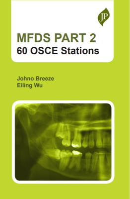 Coperta cărții 'Mfds Part 2: 60 OSCE Stations - Johno Breeze'