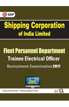 Coperta cărții 'SCI Shipping Corporation of India Limited Trainee Electrical Officer Recruitment Examination -'