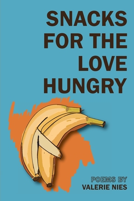 Coperta cărții 'Snacks for the Love Hungry - Valerie Nies'