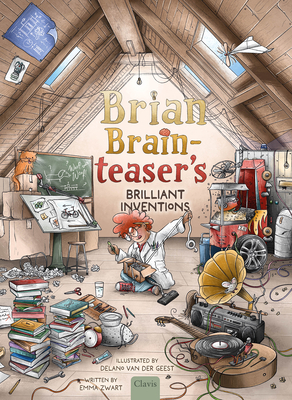 Brian Brainteaser's Brilliant Inventions - Emma Zwart