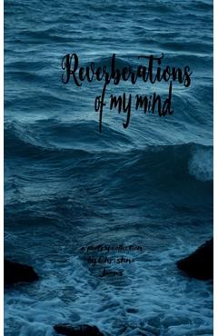 Coperta cărții 'Reverberations of My Mind - Christina James'