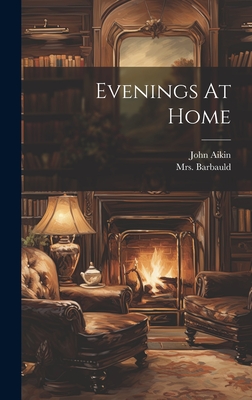 Evenings At Home - John Aikin