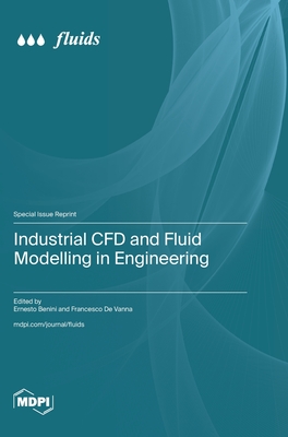 Coperta cărții 'Industrial CFD and Fluid Modelling in Engineering - Ernesto Benini'