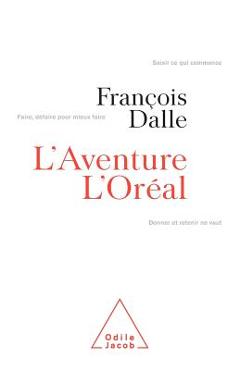 Coperta cărții 'L'Oréal Adventure / L'Aventure l'Oréal - François Dalle'
