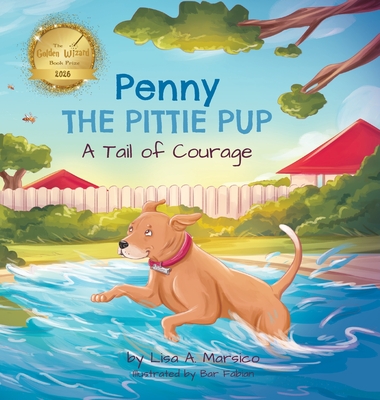 Coperta cărții 'Penny the Pittie Pup: A Tail of Courage - Lisa A. Marsico'