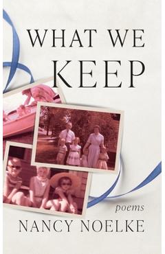 Poza produsului What We Keep - Nancy Noelke