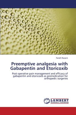 Preemptive Analgesia with Gabapentin and Etoricoxib -