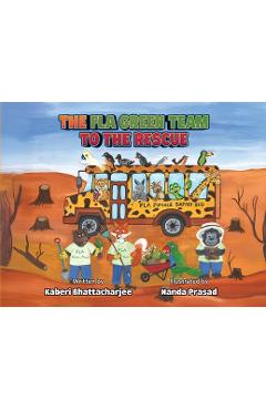 Poza produsului The FLA Green Team to the Rescue - Kaberi Bhattacharjee