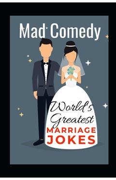 Coperta cărții 'World's Greatest Marriage Jokes - Mad Comedy'