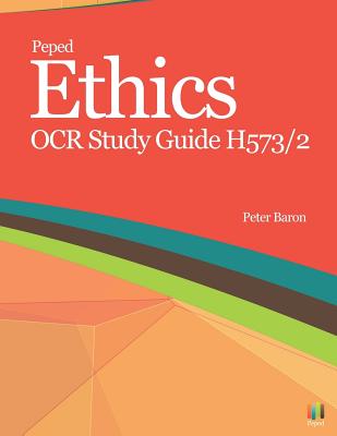 Ethics Study Guide - Peter Baron