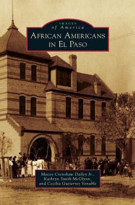 African Americans in El Paso - Maceo Crenshaw Dailey
