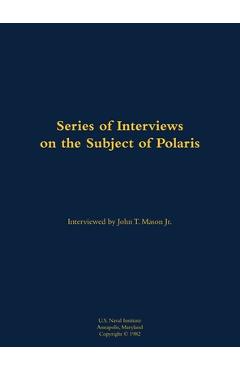 Coperta cărții 'A Series of Interviews on the Subject of Polaris - John T. Mason'