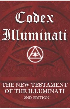 Coperta cărții 'Codex Illuminati: The New Testament of the Illuminati - Illuminati Global Order'