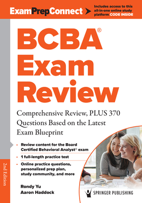 Bcba(r) Exam Review: Comprehensive Review, Plus 370 Questions Based on the Latest Exam Blueprint - Rondy Yu