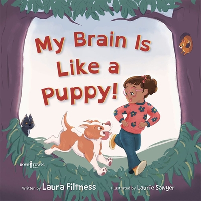 My Brain Is Like a Puppy! - Laura Filtness