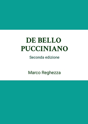 de Bello Pucciniano - Marco Reghezza